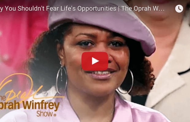 Why You Shouldn’t Fear Life’s Opportunities
