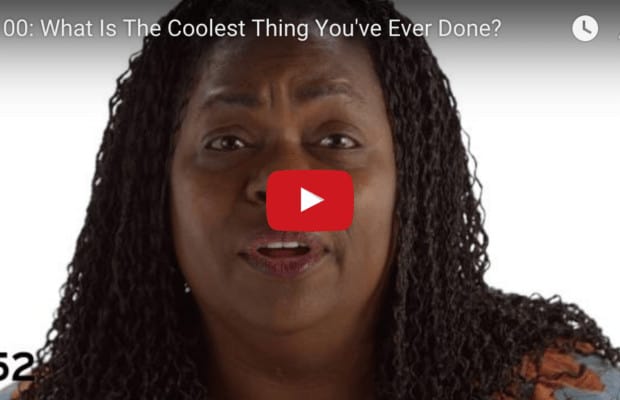 0-100: What Is The Coolest Thing You’ve Ever Done?