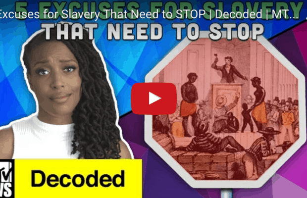 Franchesca Ramsey Breaks Down 5 Very Bad Excuses For Slavery
